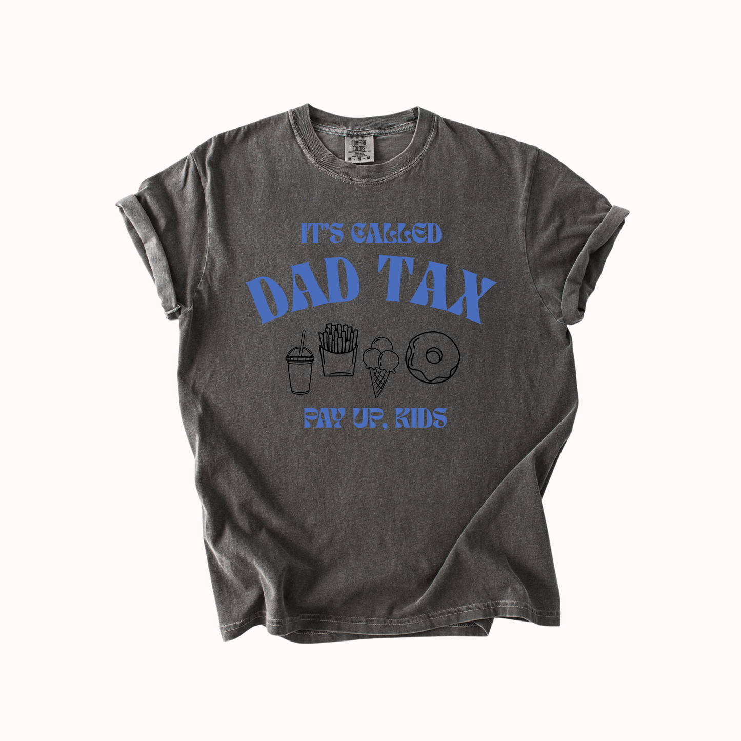 Dad Tax Graphic T