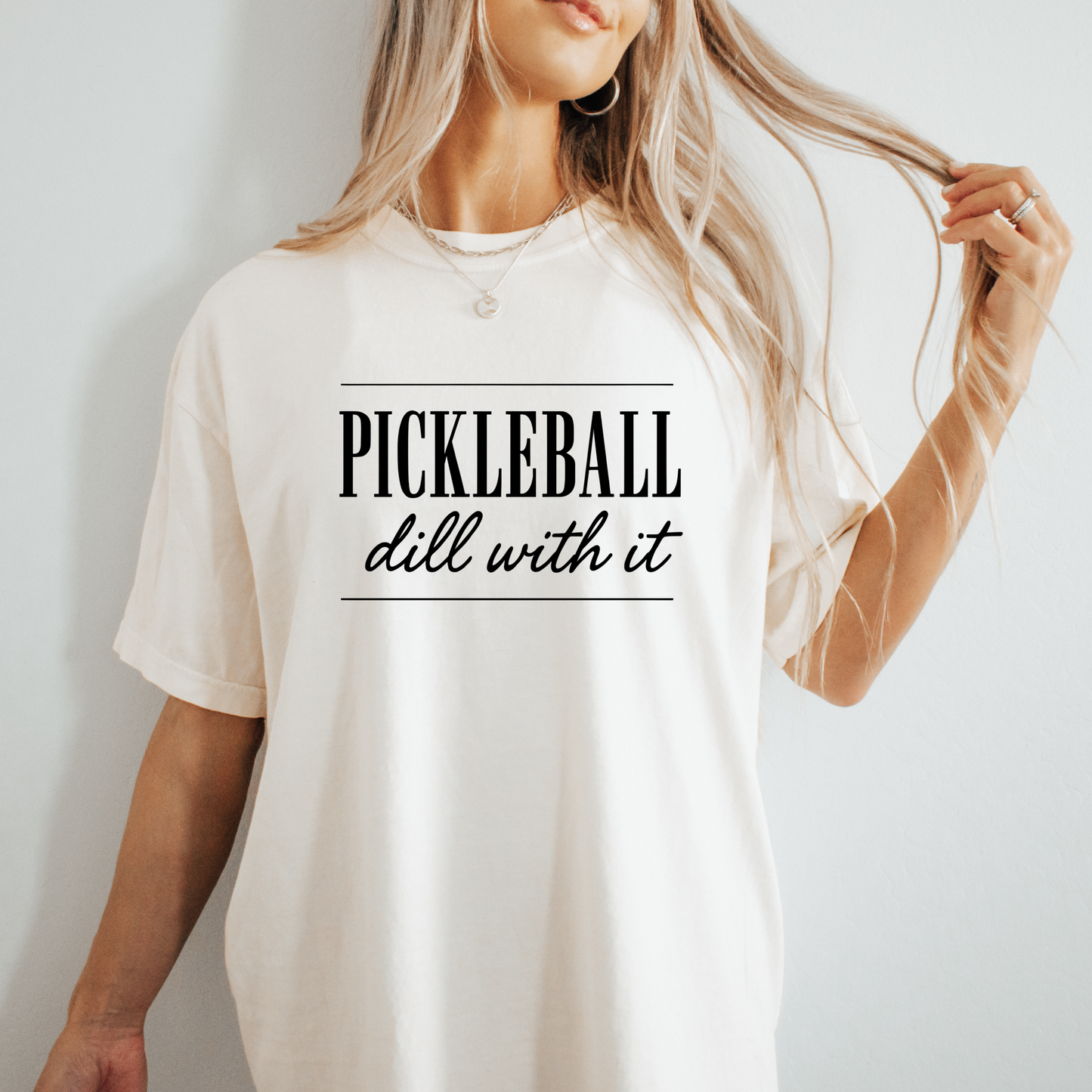 Pickleball, Dill with It T Shirt