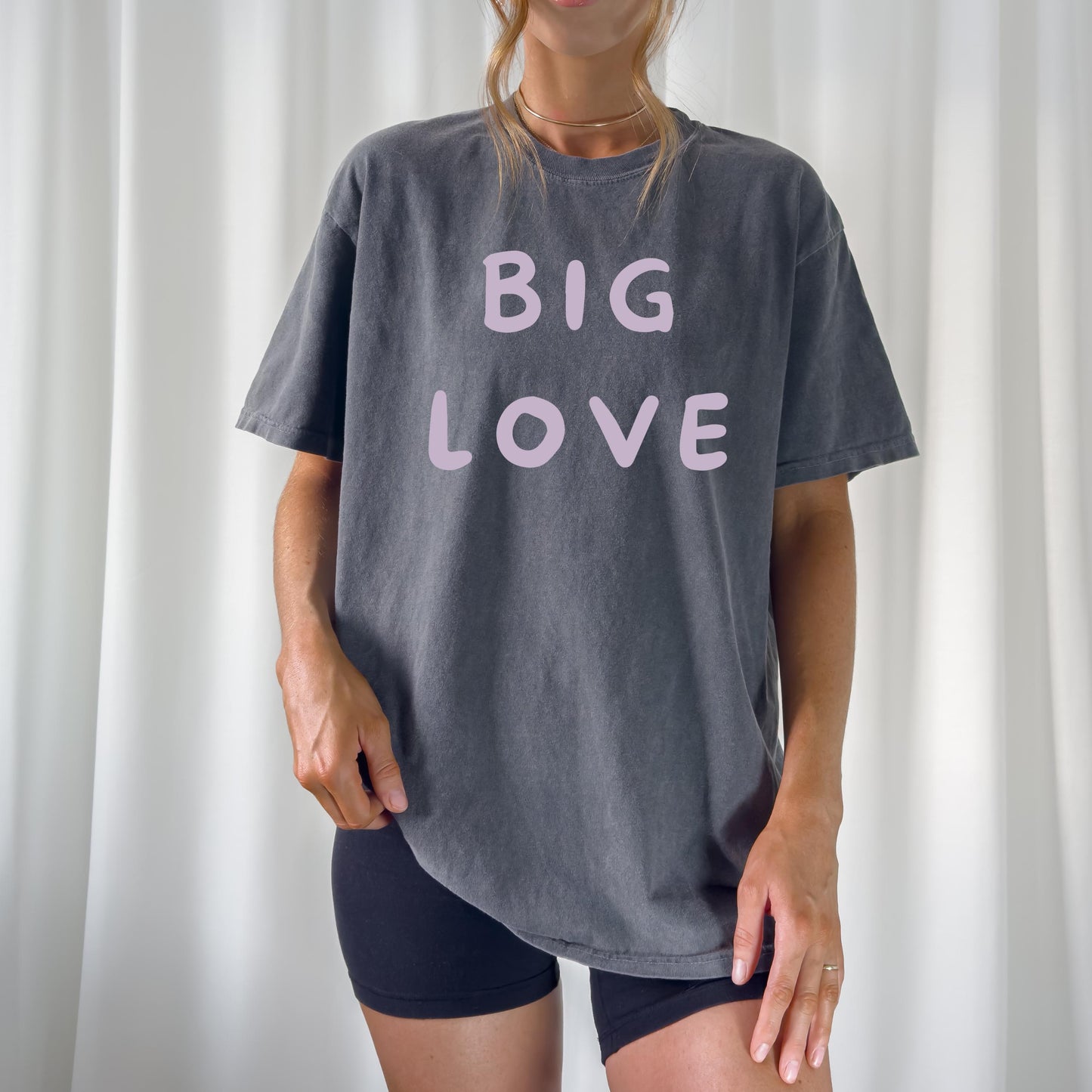 Big love T Shirt