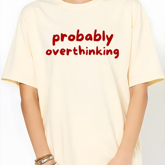 Probably Overthinking Graphic T