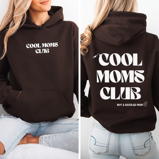 Cool Moms Club Hoodie