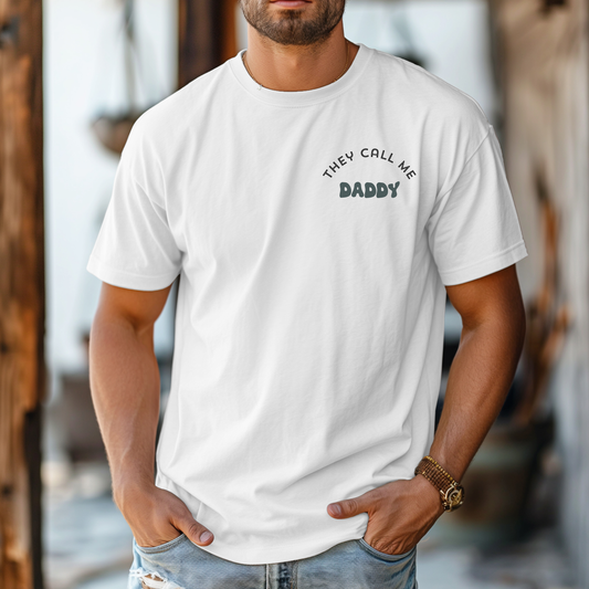 They Call me Daddy Graphic T