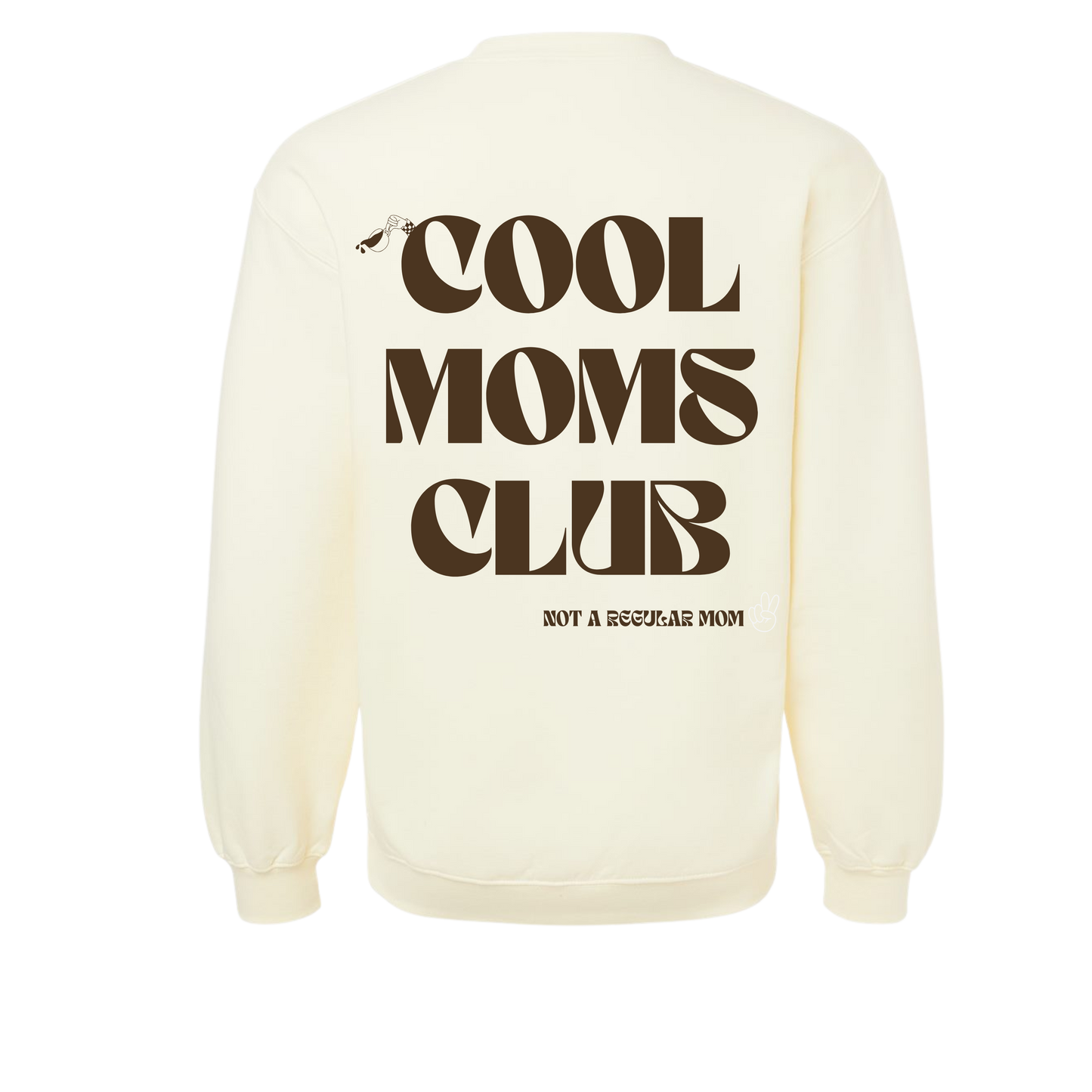 Cool Mom's Club Crewneck