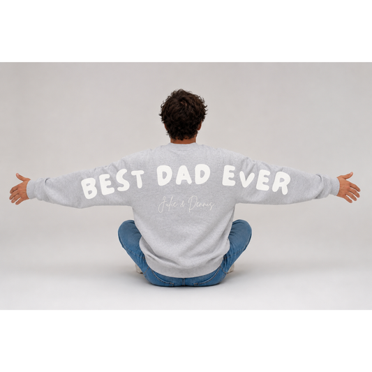 Best Dad Ever Crewneck