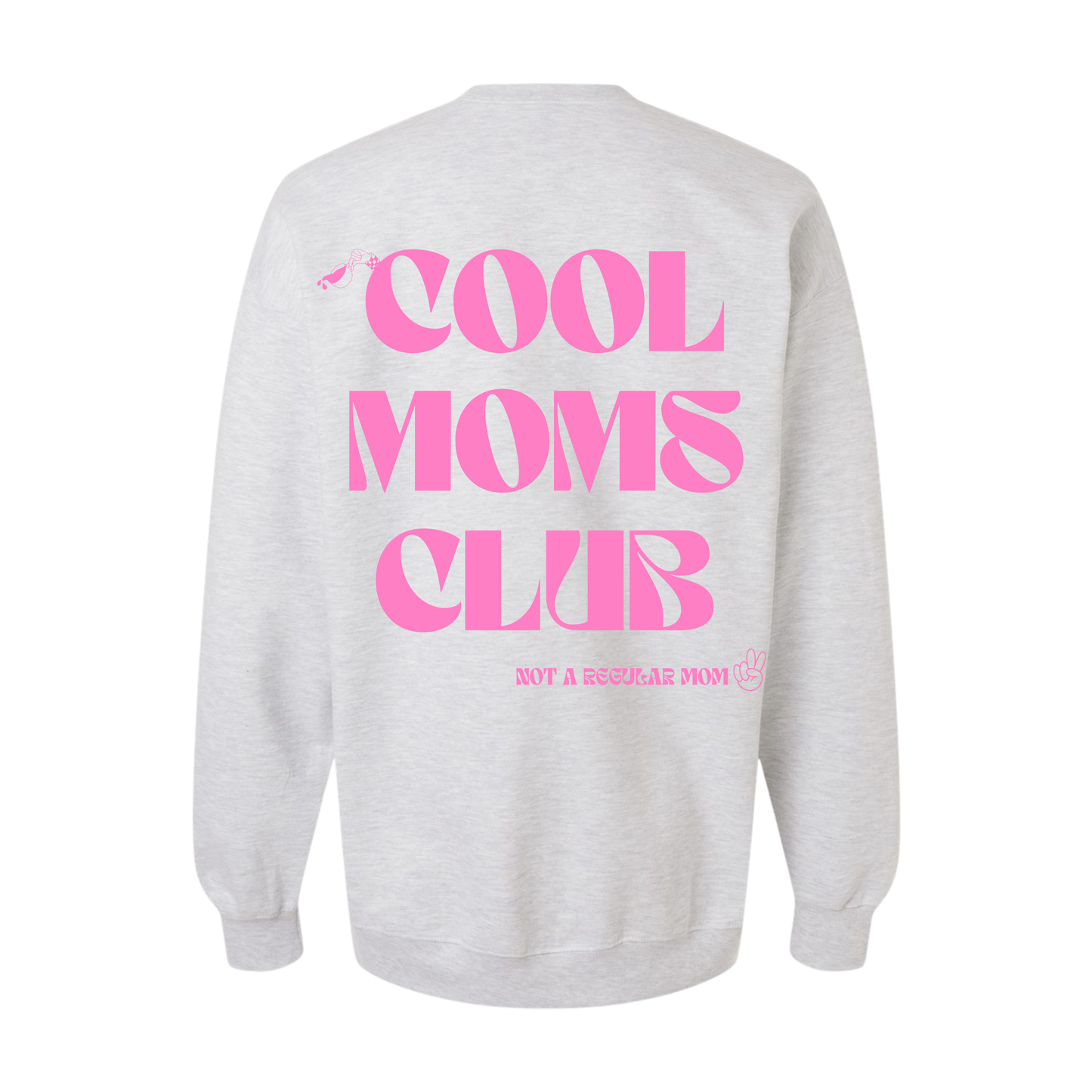 Cool Mom's Club Crewneck