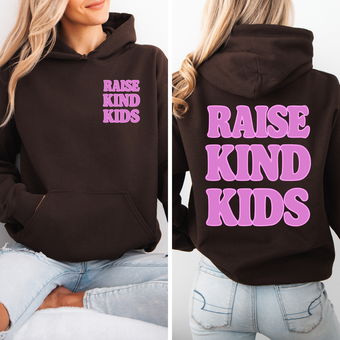 Raise Kind Kids Hoodie Adult (Matching Options)