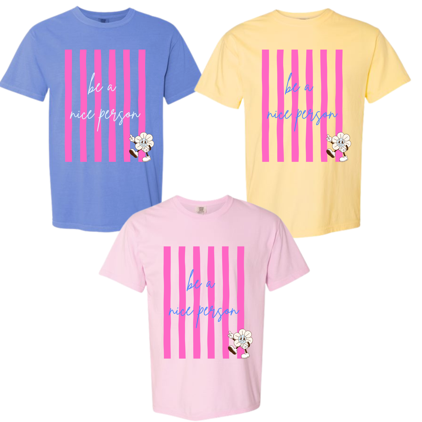 Be a Nice Person Graphic T